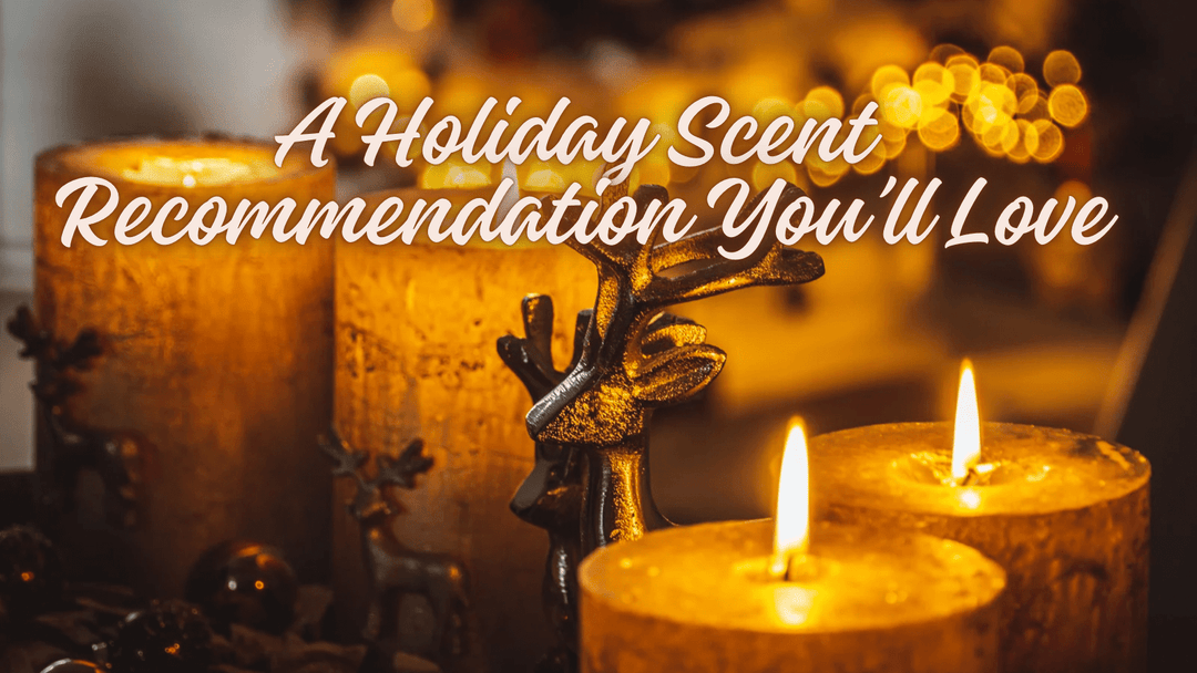 A Holiday Scent Recommendation You’ll Fall in Love With - You Me and Emilio