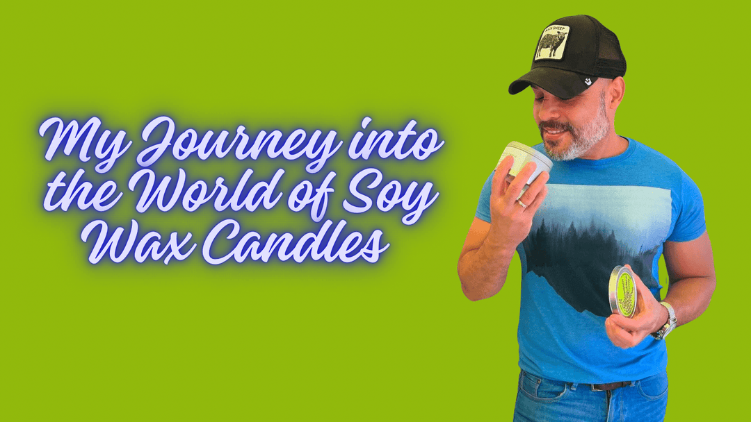 My Journey into the World of Soy Wax Candles: A Story of Passion, Perseverance, and Creativity - You Me and Emilio