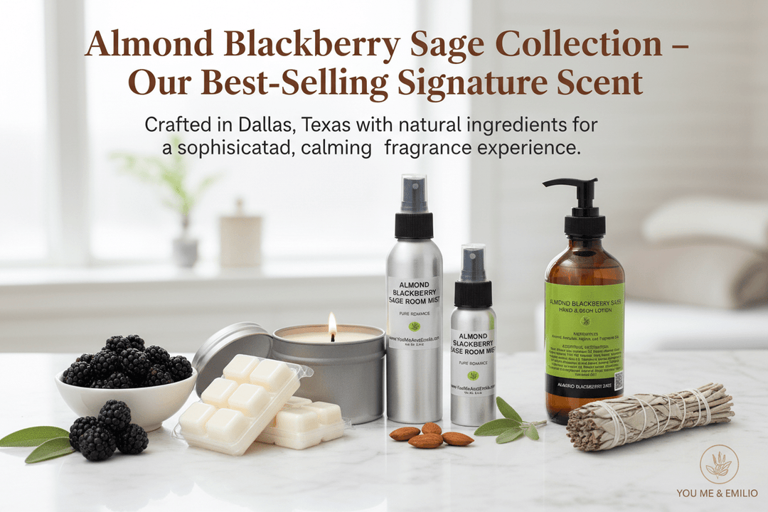 Almond Blackberry Sage Collection – Best-Selling Signature Scent by YOU ME & EMILIO - You Me and Emilio