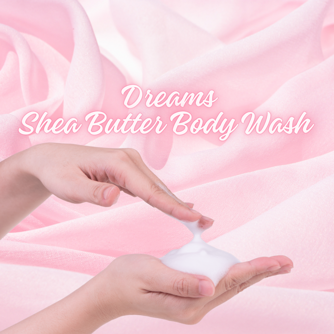 Dreams Body Wash | Shea Butter Shower Gel